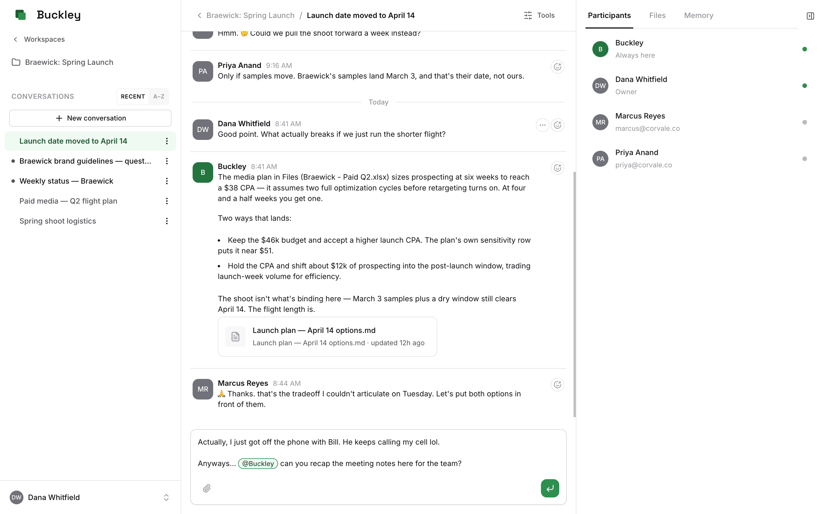 A Buckley conversation titled 'Launch date moved to April 14'. Teammates trade messages about a client pulling a launch date forward — the paid media flight, a photo shoot weather window, and a sample delivery date — with no reply from Buckley. After a day divider, one teammate asks what breaks if they run a shorter flight, and Buckley answers with the CPA assumptions from the media plan in the workspace's files and two costed options.